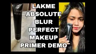 Lakme Absolute Blur Makeup Primer Review and Demo