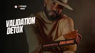 Validation Detox