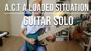 A.C.T - A loaded situation | Guitar solo by Ola Andersson