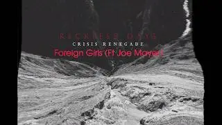 Crisis Renegade - Foreign Girls (feat. Joe Mayer)