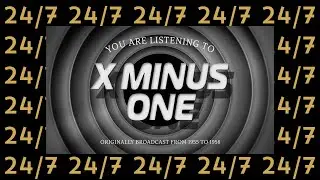 X Minus One | 24/7 | Old Time Radio