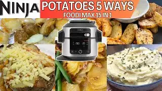 NINJA FOODI 15 in 1 POTATOES 5 WAYS  *AIR FRYER*  *PRESSURE COOK*  *STEAM ROAST*  *STEAM AIR FRY*