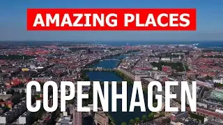 Travel to Copenhagen city, Denmark | Tourism, vacation, views, tours, types | Drone 4k video