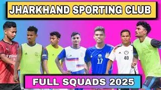 JHARKHAND SPORTING CLUB FULL SQUADS 2025||PREMEIR DIVISION||JSA LEAGUE 🏆||JHARKHAND SC