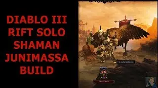 DIABLO III NEPHELEM RIFT SOLO [SHAMAN JUNIMASSA]