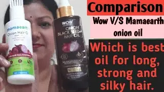 Comparison between wow onion oil and Mamaearth onion oil, which onion oil is best Mamaearth or Wow.