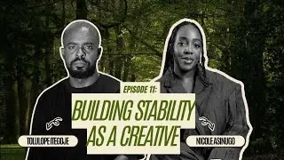 Tolulope Itegboje on what it takes to build stability as a creative.