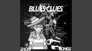 Blues Clues (feat. Salvage shon)