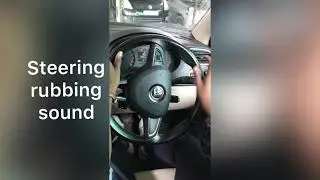 Steering rubbing sound