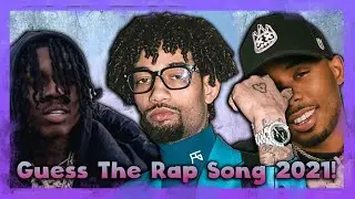 Guess The Rap Song 2021!