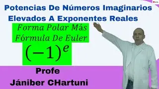 Potencias De Números Imaginarios Elevados A Exponentes Reales  # 19