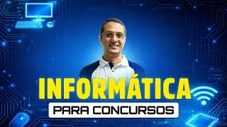 INFORMÁTICA PARA CONCURSOS | Com o Profº. Danilo Vilanova