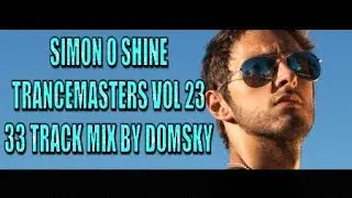 SIMON O SHINE...trancemasters vol 23B   mixed by domsky