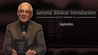 A Study of Inspiration (Part 7) | General Biblical Introduction | Ep. 7