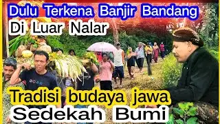 PESAN EYANG BEGAWAN SAMPORNO JATI DIENG WARGA MENGGELAR SEDEKAH BUMI TRADISI BUDAYA JAWA BANGKIT 