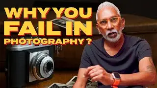 Why You Fail In Photography | Ashok Verma