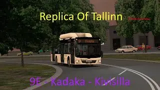 OMSI 2 I Replica of Tallinn I Line: 9E (Evening Version) Final preview