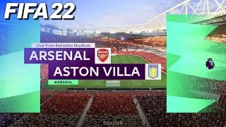 FIFA 22 - Arsenal vs. Aston Villa | '22/'23 Premier League