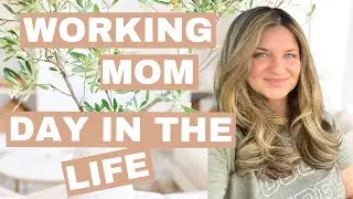 WORKING MOM DAY IN THE LIFE - Canadian Mom Vlog