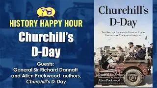 History Happy Hour Episode 250 &ndash; Churchill&rsquo;s D-Day