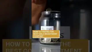 How To Finding The Best Gold Investment Company #investing  #investingold #goldinvestment