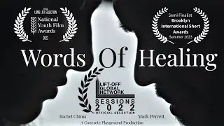 Words Of Healing - Short Film - Written By Mark Perrett