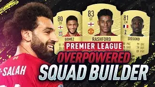 FIFA 20 MOST OVERPOWERED PREMIER LEAGUE 100K SQUAD BUILDER