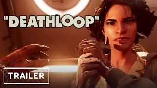 Deathloop | Gameplay Trailer | D&eacute;j&agrave; Vu | Original