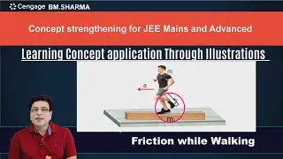 Friction while Walking: Illustration II | Cengage Exam Crack | BM Sharma | Crack JEE 2022 | Physics