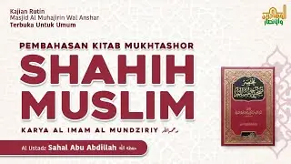 RINGKASAN SHAHIH MUSLIM #97 | USTADZ SAHL ABU ABDILLAH  حفظه الله