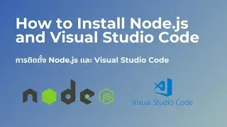 How to Install Node.js and Visual Studio Code