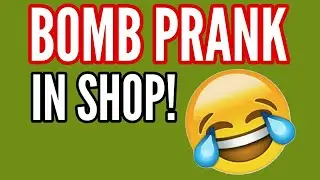 BOMB PRANK - IN SHOP!😂