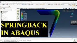 Springback step by step in rotary bending | Full Tutorial in abaqus