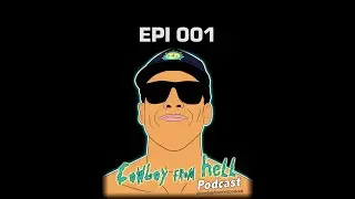 Cowboy From Hell Podcast: Episode 001- Welcome to Cowboy From Hell