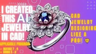 I Created This AI Jewelry Flower Engagement Ring Design into CAD | Tutorial on CAD Matrix9 | Rhino