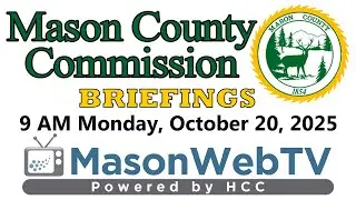 Mason County Commission Briefings Oct. 20, 2025