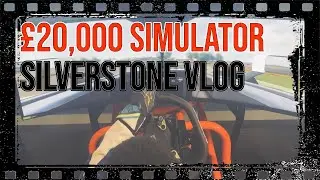 £20k Racing Simulator Silverstone Tour/Vlog