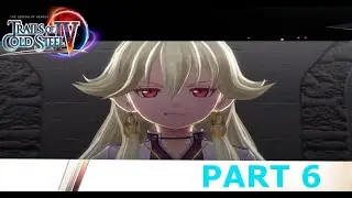 Taking on GRANDMOTHER TRAINING STUFF - Legend of Heroes Trails of Cold Steel IV Part 6