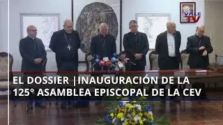 El Dossier || ⛪🇻🇪  Inauguración de la 125° Asamblea Ordinaria Plenaria del Episcopado Venezolano
