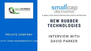 New Rubber Technologies (Private) Interview with CEO David Parker