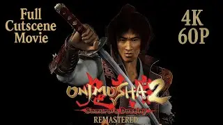 Onimusha 2 Remastered | Full Cutscene Movie in 4K 60FPS