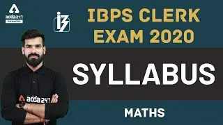 IBPS Clerk Syllabus 2020 | Bank Clerk Exam Syllabus 2020-21 | Adda247