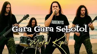 Metal Dangdut Koplo Sebotol - Gara Gara Sebotol Minuman (Ai Cover Abbeniyis) 