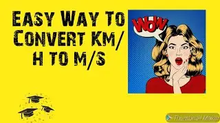 Easy Way To Convert Km/h In To m/s!!!