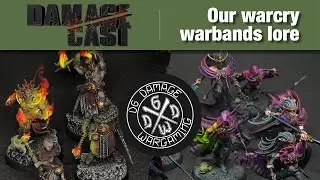DamageCast: A Warhammer Podcast Ep2 - Our Warcry warbands lore