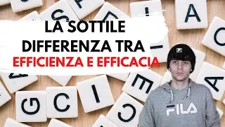 Cosa cambia tra efficienza e efficacia?