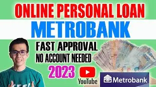PAANO KUMUHA NG LOAN SA METROBANK | ONLINE PERSONAL LOAN METROBANK 2023