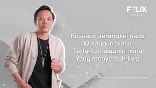 KIDUNG MESRA - KLA PROJECT | FELIX IRWAN