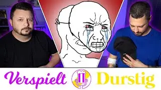 Die letzte Folge ... | Verspielt & Durstig #70