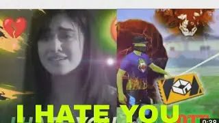 I hate you Custom whatsapp status hate you free fire 💔💔💔💔